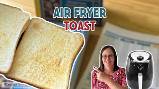 Air Fryer Toast [upl. by Gun]