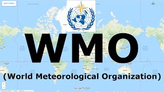 WMO World Meteorological Organization  International Organization  narviacademy [upl. by Arras]