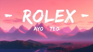 1 Hour  Ayo amp Teo  Rolex Lyrics [upl. by Rolanda201]