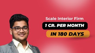 FREE PLAN TO SCALE 1CR PER MONTH IN YOUR INTERIOR DESIGN BUSINESS USING DIGITAL MARKETING amp ADS [upl. by Ches922]