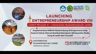 🔴  LIVE   LAUNCHING ENTREPRENEURSHIP AWARD VIII  LLDIKTI X  UNIVERSITAS MUHAMMADIYAH JAMBI [upl. by Animaj]