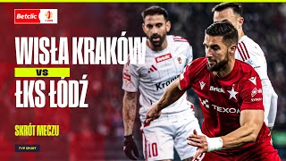 SKRÓT WISŁA KRAKÓW  ŁKS ŁÓDŹ O ZWYCIĘSTWIE ZADECYDOWAŁ GOL W 90 MINUCIE I BETCLIC 1 LIGA [upl. by Omsare]