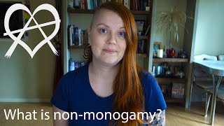 What is Nonmonogamy [upl. by Eihctir]