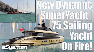 75m Sailing Yacht Fire  Dynamiq Gt135 Launched [upl. by Aon]