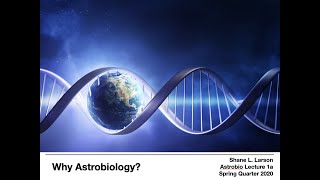 Astro 111  Astrobiology Lecture 1a  Why Astrobiology [upl. by Viguerie]