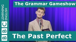 The Past Perfect Tense The Grammar Gameshow Episode 13 [upl. by Eicyac]