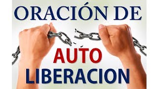 Oracion de autoliberacion [upl. by Selinda]