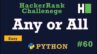 60 Any or All Hackerrank  Python Solution Explained [upl. by Dorene]