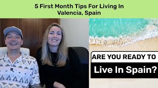 Living In Valencia Spain  5 Tips For Our First Month In Valencia As An Expat Family [upl. by Christi551]