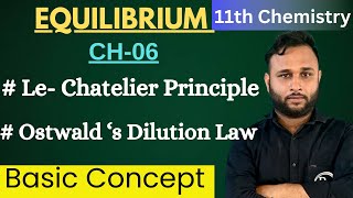 Le Chatelier principle and Ostwald dilution law 11th chemistry [upl. by Ettenel725]