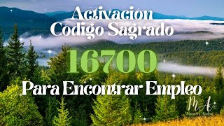 Código sagrado 16700 para encontrar empleo [upl. by Leummas]