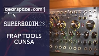 Frap Tools Cunsa Walkthrough  Gearspace  Superbooth 2023 [upl. by Ailemak]