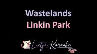 Wastelands  Linkin Park Karaoke [upl. by Shenan179]