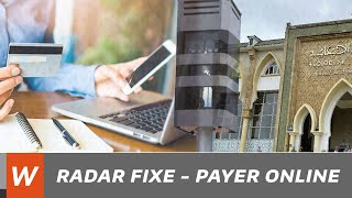 Paiement en ligne des amendes des radars fixes au Maroc [upl. by Aneleiram]