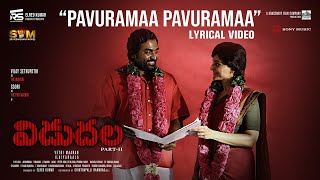 Vidudala 2  Pavuramaa Pavuramaa  Vijay Sethupathi Soori Manju Warrier Ilaiyaraaja VetriMaaran [upl. by Renaud]