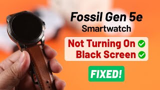 Fossil Gen 5E Smartwatch Not Turning ON  How to Fix [upl. by Oiramad]