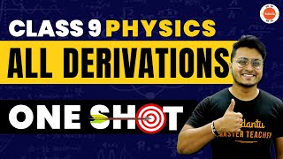 All Derivations of Class 9 Physics One Shot  CBSE Class 9 Science Physics  CBSE 2024 Exam [upl. by Adanama]