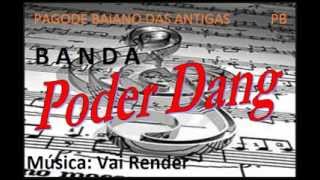 Banda PODER DANG  Vai RenderPagode Baiano na Gaveta [upl. by Eerol]