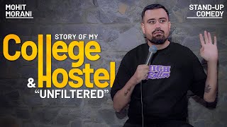 College amp hostel Tales  Standup comedy by Mohit morani  Homecoming part  2 [upl. by Hymen]