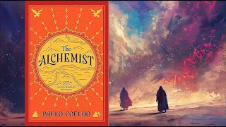 The Alchemist Chapter 10 Explained Learning to Trust the Process [upl. by Zetram]