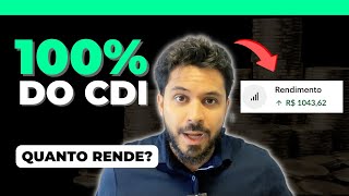 O que é o CDI Quanto rende 100 do CDI [upl. by Liagaba]