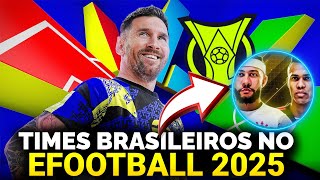 COMO ESTÃO OS TIMES BRASILEIROS no EFOOTBALL 2025 e MASTER LEAGUE OFICIALMENTE PRONTA [upl. by Fiden]