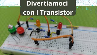 Divertiamoci con i transistor [upl. by Alicec]