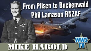 From Pilsen to Buchenwald  Phil Lamason RNZAF [upl. by Tsyhtema]