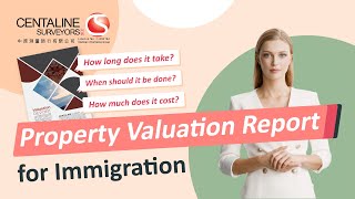 Property Valuation Report for Immigration｜Centaline Surveyors [upl. by Asial]