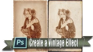 How to Create a Vintage Effect — Photoshop Tutorial [upl. by Hajidak70]