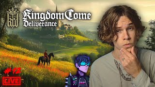 Kingdom Come Deliverance Part 12  Weve Been Cheeky Livestream [upl. by Nnylaehs]