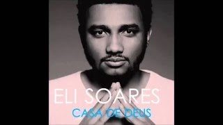 Eli Soares  Me Ajude a Melhorar  CD casa de Deus [upl. by Basir]