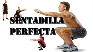 SENTADILLA PERFECTA Todo acerca de la correcta técnica de la sentadilla [upl. by Kendricks]