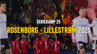 Rosenborg  Lillestrøm 2021 [upl. by Enoryt461]