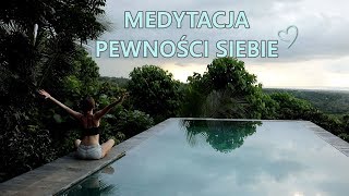 Medytacja Pewności Siebie  Bali [upl. by Ofella]