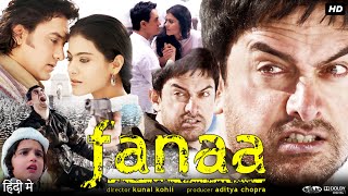 Fanaa Full Movie In Hindi  Aamir Khan  Kajol  Rishi Kapoor  Tabu  Review amp Facts HD [upl. by Elpmet]