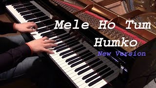 Mele Ho Tum Humko on piano like a original song best perform by haroon rythemist [upl. by Nosyrb]