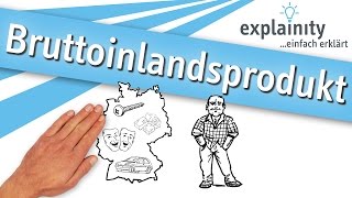 Bruttoinlandsprodukt einfach erklärt explainity® Erklärvideo [upl. by Alfred881]