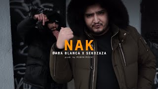 BABA BLANCA x SEKOZAZA x ROBIN ROZAY  NAK OFFICIAL VIDEO [upl. by Backler]