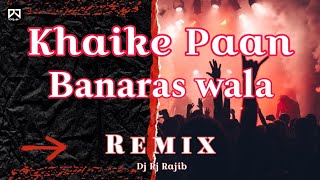 Khaike Paan Banarash wala Circuit Remix Dj Rj Rajib Mix [upl. by Dedric232]