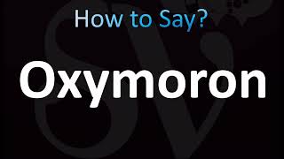 How to Pronounce Oxymoron CORRECTLY [upl. by Ahsiekar]