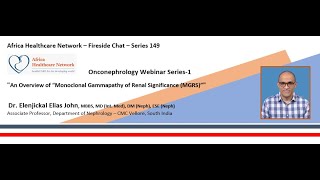 An Overview of “Monoclonal Gammapathy of Renal Significance MGRS  Series 149 [upl. by Lenahs661]