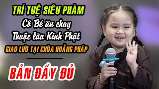 Cô bé bỗng dưng ăn chay thuộc làu kinh Phật giao lưu cùng 1000 Phật tử tại chùa Hoằng Pháp [upl. by Revlys]