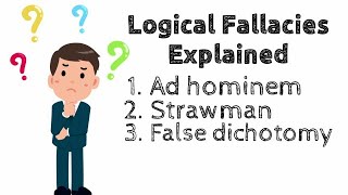 Logical Fallacies Explained  Ad Hominem Strawman and False Dichotomy [upl. by Akilegna]