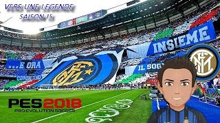 PES 2018 VERS UNE LEGENDE SAISON 15 [upl. by Eselehs]