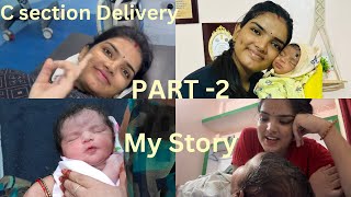 PART  2 My C Section Recovery story 🤔Important tips for Fast Recovery After C Section csection [upl. by Rintoul]