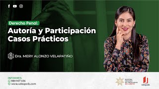 Autoría y Participación Casos Prácticos  Mery Alonzo Velapatiño [upl. by Shayne]