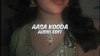 aasa kooda  sai abhyankkar sai smriti 「 edit audio 」 [upl. by Ackerman]