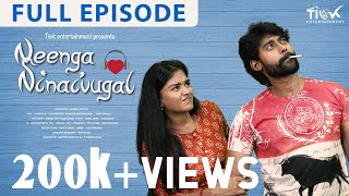 Neenga Ninaivugal  Full Episode  Tamil Web Series  FtKamur Lakshmi Priya Priyadarshini [upl. by Mano374]