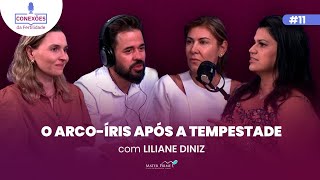 O arcoíris após a tempestade com Liliane Diniz  Conexões da Fertilidade 11 [upl. by Aikim]